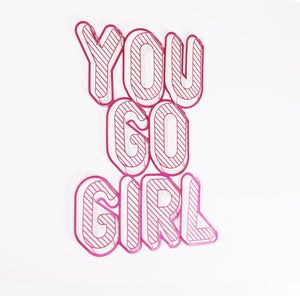 YOU GO GIRL Inspirational Phrase - ShapeMixer