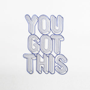 YOU GOT THIS Inspirational Phrase - ShapeMixer